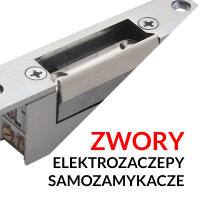 Elektrozaczepy, zwory, samozamykacze